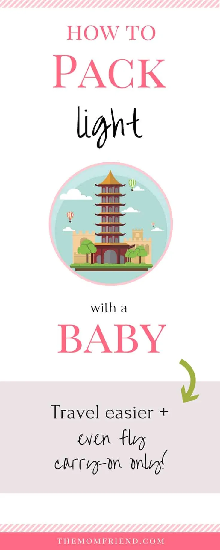 Pinnable image with text for How to Pack Light with a Baby.