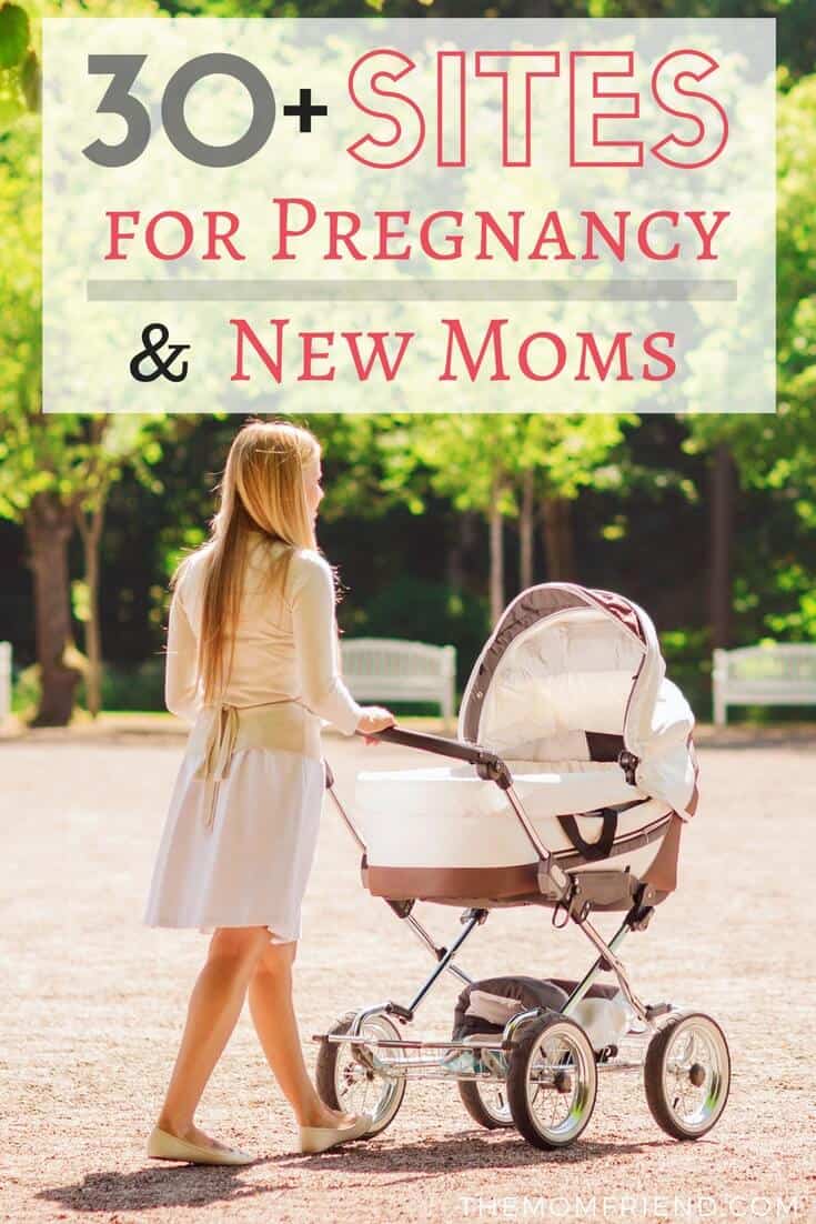 Pinnable image with text for 30+ Sites for Pregnancy & New Moms and image of mother pushing baby stroller.