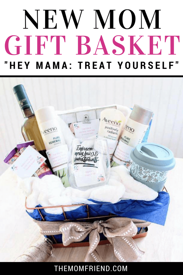 Pinterest graphic with text for How to Make a New Mom \"Treat Yourself\" Gift Basket and image of gift basket.