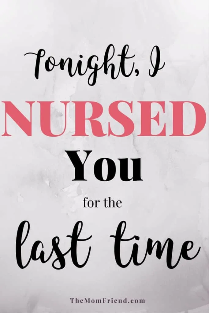 Pinterest graphic with text for Tonight, I Nursed You for the Last time.