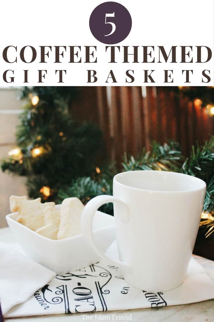 Pinterest graphic with text for Coffee Themed Gift Baskets for Holiday Gifting and image of coffee and Christmas cookies.