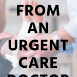 Graphic of Tips from an urgent care doctor.