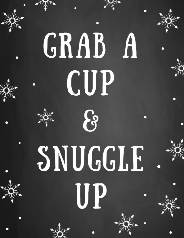 Free Soup Party Printable that says Grab a Cup and Snuggle Up