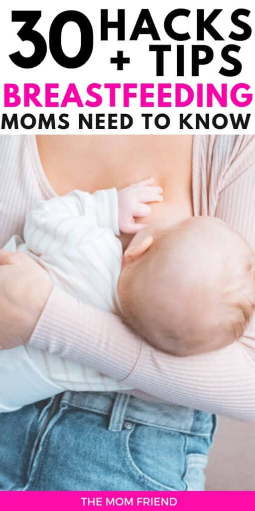 Mom nursing baby with text 30+ Breastfeeding hacks
