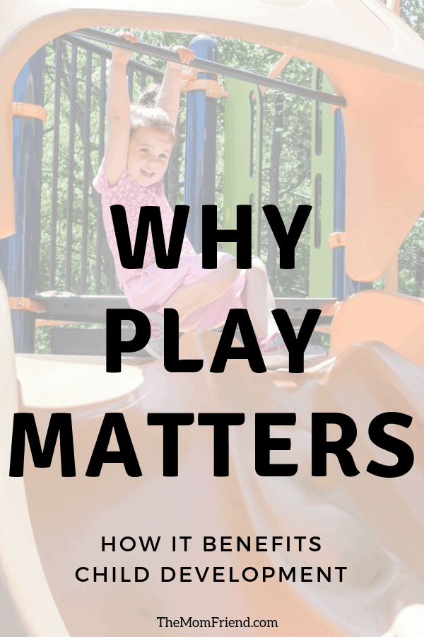 Child playing on playground with text Why Play Matters benefits child development