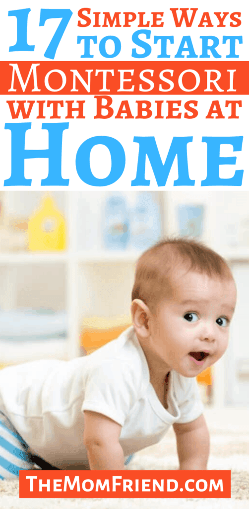 Image of happy baby with text  17 Simple Ways to Start Montessori with Babies at Home