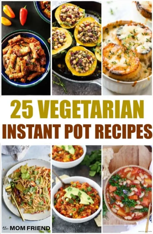 Collage of 6 different vegetarian Instant Pot recipes with text