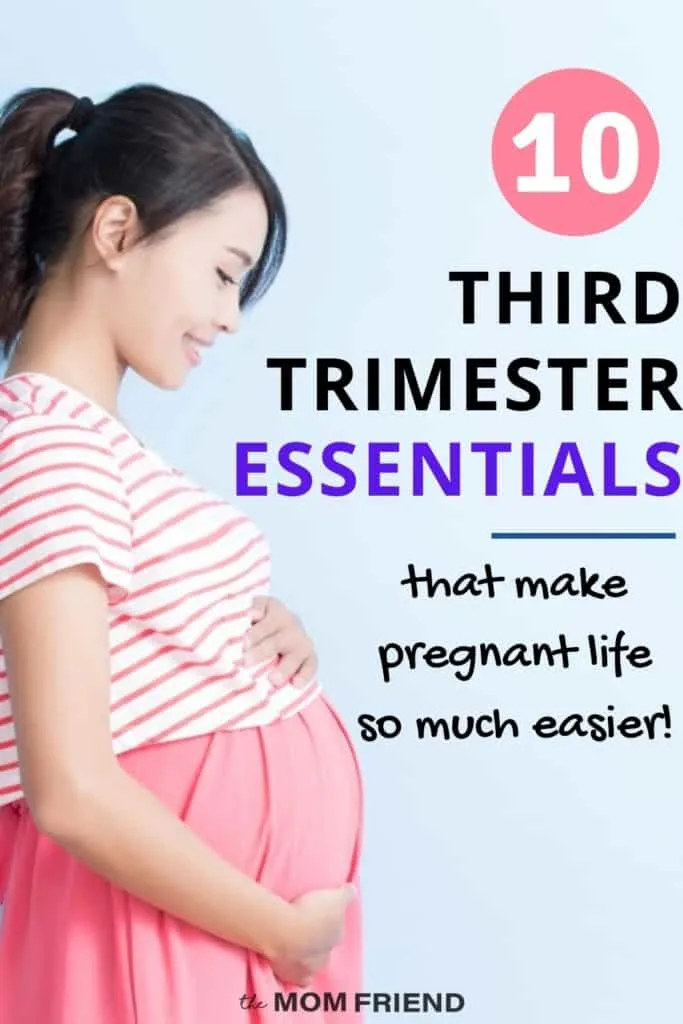 pregnant woman with text 10 third trimester essentials that make pregnant life so much easier