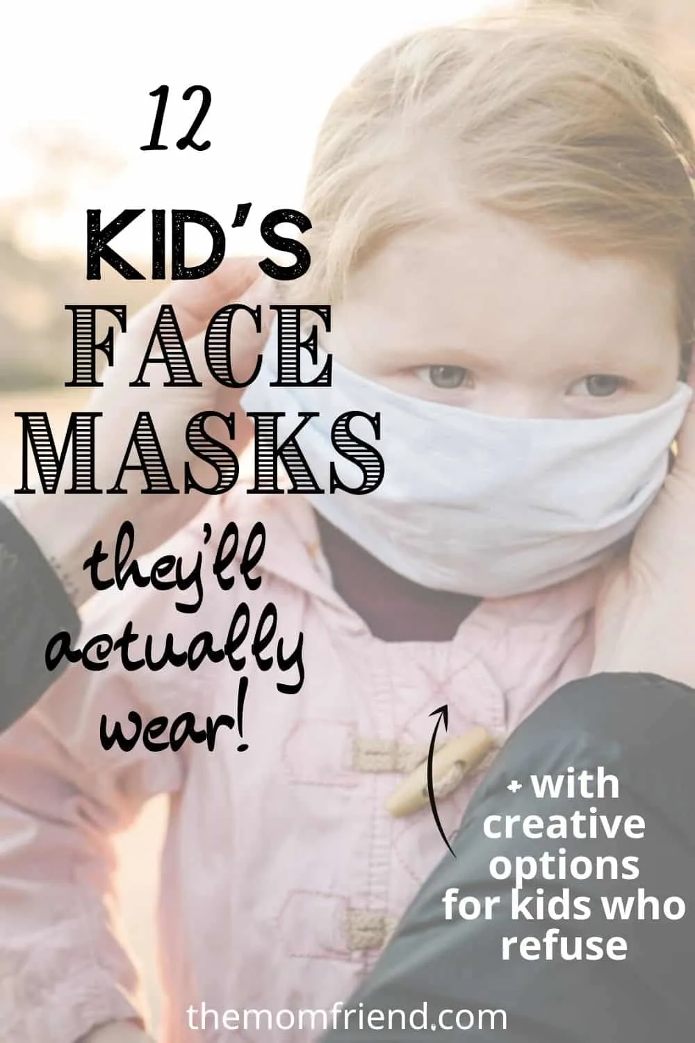 kids face masks in text with toddler wearing one