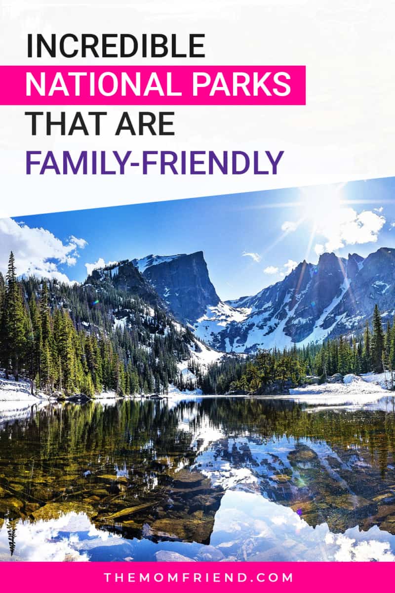 The Best FamilyFriendly National Parks in the US The Mom Friend