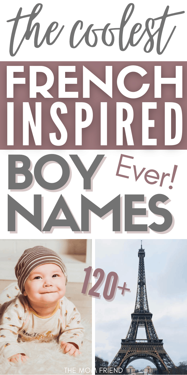 120+ Adorable French Boy Names that are "Très Bon"! The Mom Friend