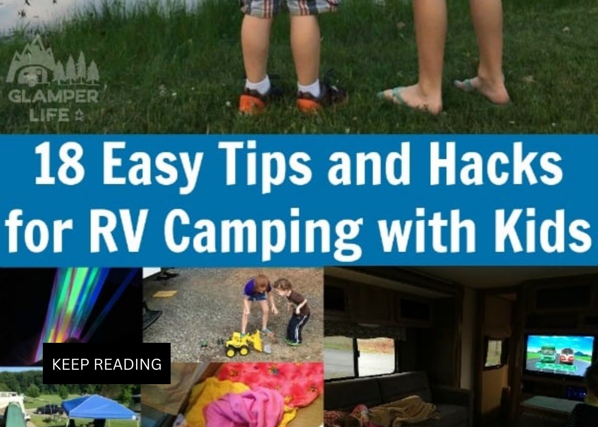 Image graphic with text that reads "18 Easy Tips and Hacks for RV Camping with Kids" and a collage of camping hacks.