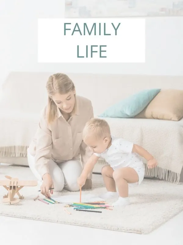 Pinterest graphic with text for Family life and image of mother and baby playing.