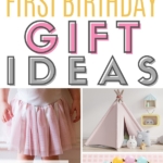 Pinnable image of first birthday gift ideas for girls.