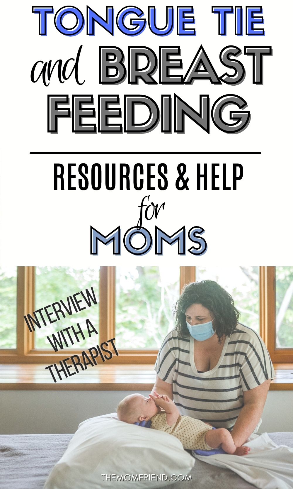 Pinterest image with text: Tongue tie and breast feeding - resources and help for moms