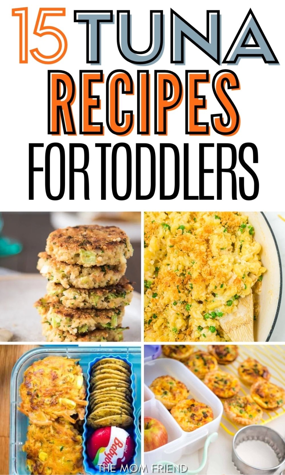 15 Tuna Recipes for Toddlers and Kids The Mom Friend