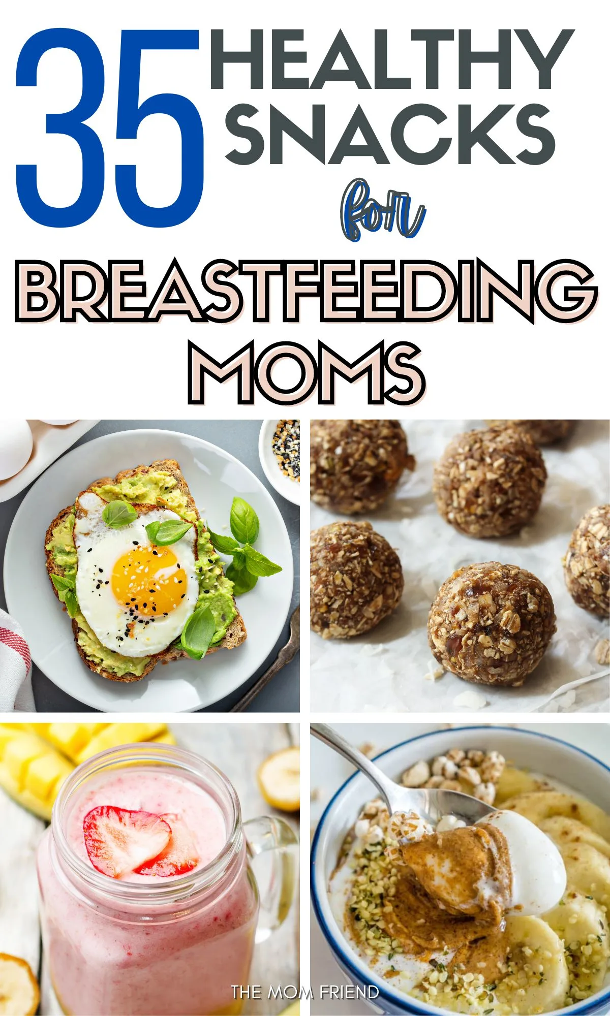 Picture with text: 35 Healthy Snacks for Breastfeeding Moms